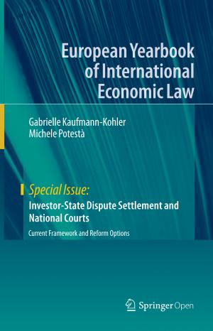 Investor-State Dispute Settlement and National Courts: Current Framework and Reform Options