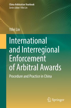 International and Interregional Enforcement of Arbitral Awards: Procedure and Practice in China
